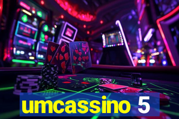 umcassino 5